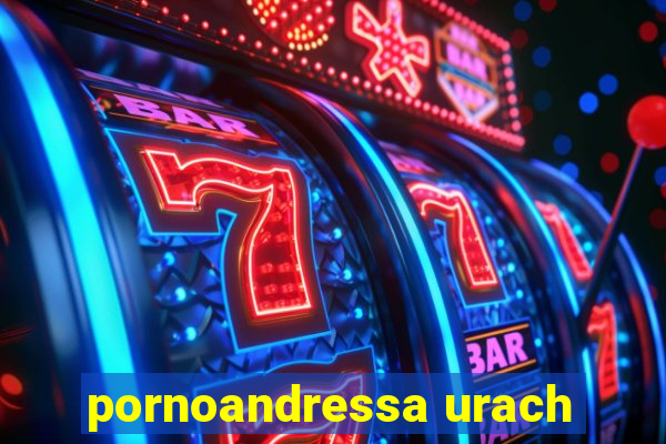 pornoandressa urach